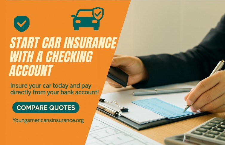 Start Car Insurance with a Checking Account